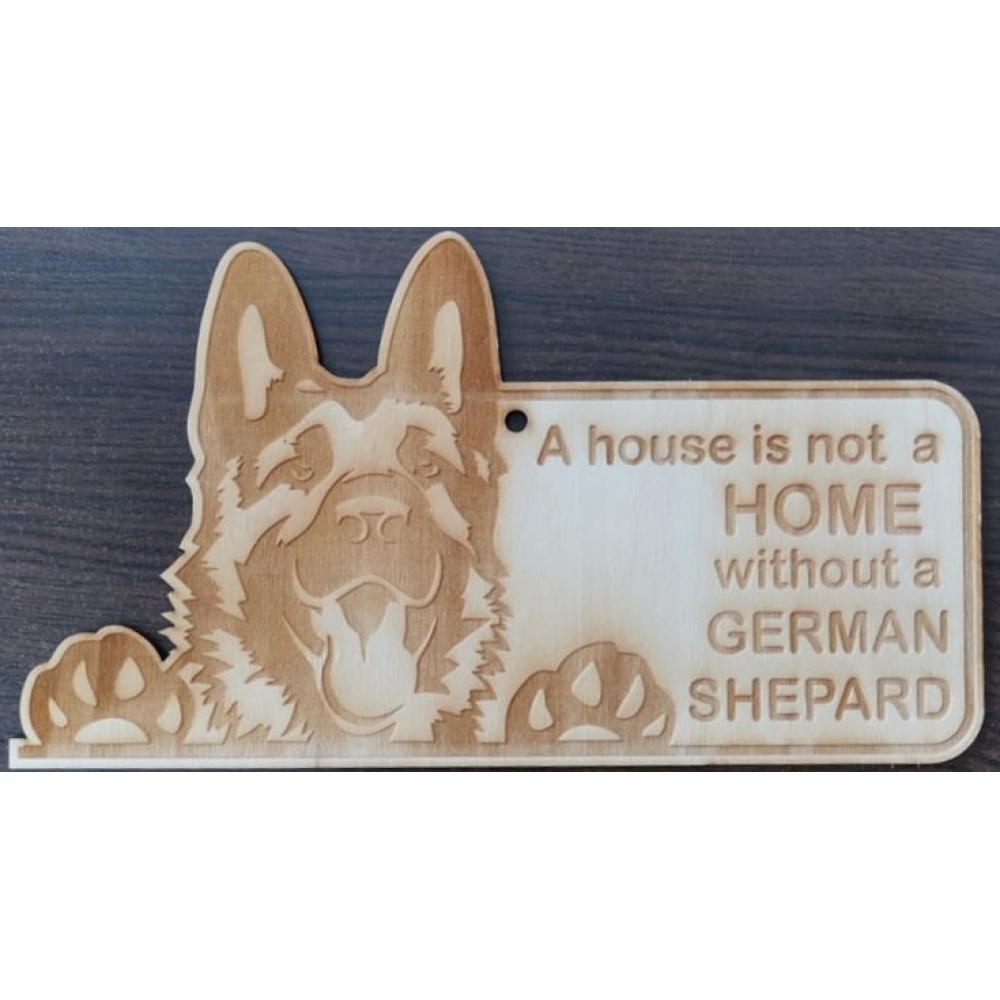 🐕🏡 Дървена табела "A House is Not a Home Without a German Shepherd" – Перфектна за любителите на немската овчарка!